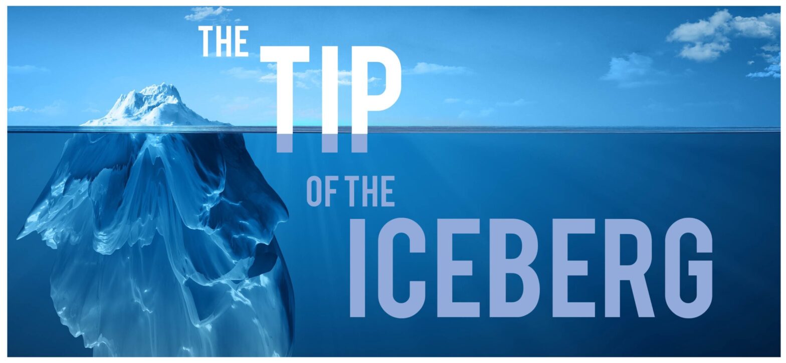 The tip of the iceberg | Idioms Meaning